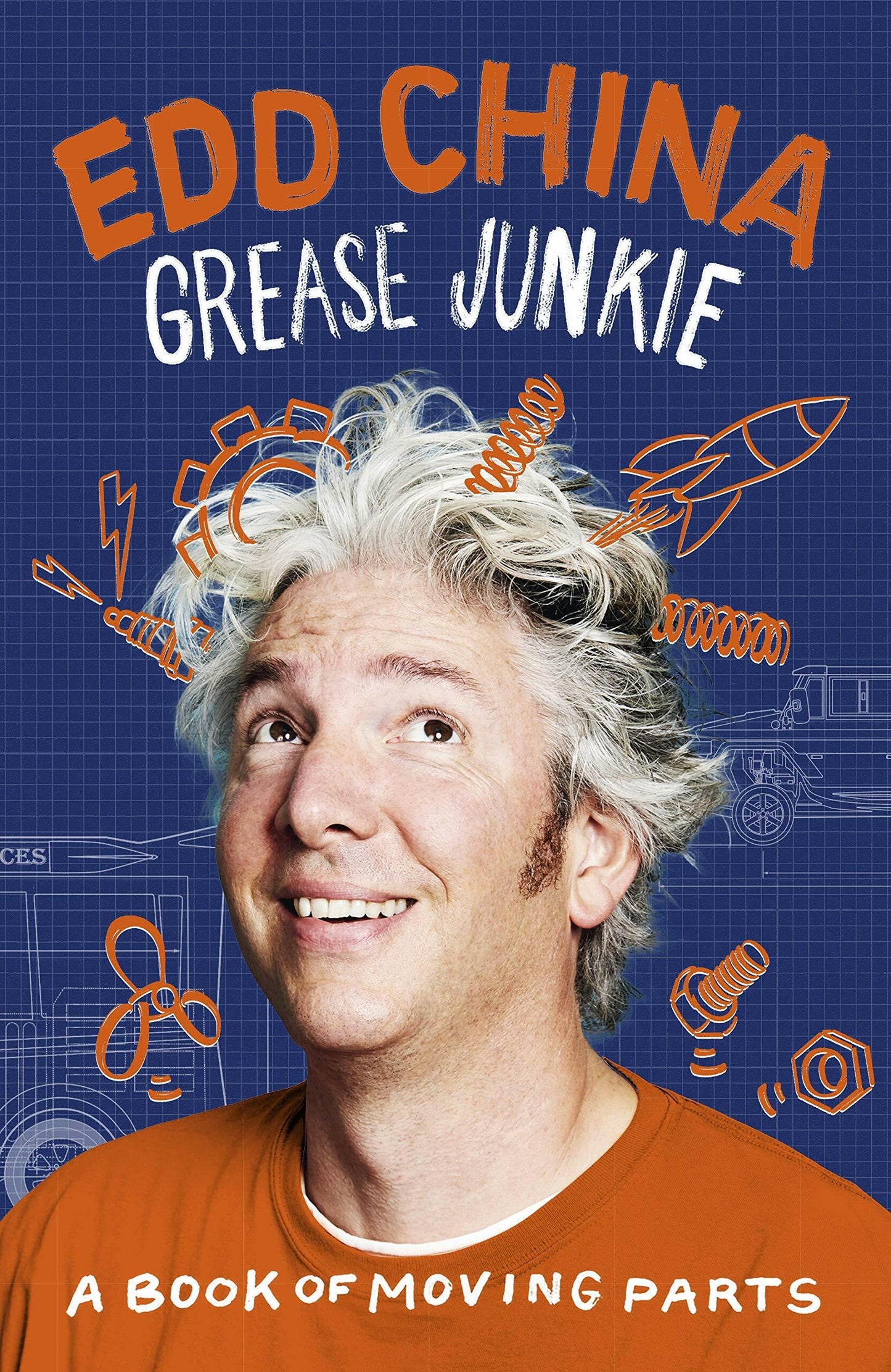 Grease Junkie: A book of moving parts, by Edd China - Hardcover Signed by Edd